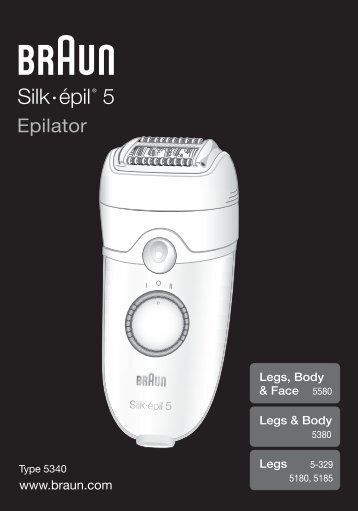 Braun Silk-Ã©pil 5-SE 5180, 5185, 5270, 5280, 5380, 5580, 5780, 5-329 - Legs, Body & Face 5580, Legs & Body 5380, Legs 5-329, 5180/5185, Silk-Ã©pil 5 DE, UK, AUS, FR, ES, PT, IT, NL, DK, NO, SE, FI, GR