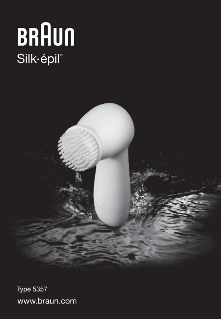 Braun Facial cleaniing brush (Silk-&eacute;pil 7, 5377 &ndash; Silk-&egrave;pil 5, 5340)-Braun Brush - Silk-&eacute;pil DE, UK, FR, ES, PT, IT, NL, DK, NO, SE, FI, PL, CZ, SK, HU, HR, SL, RS, TR, RO, GR, LT, LV, EE, BA, MK, BG, RU, UA