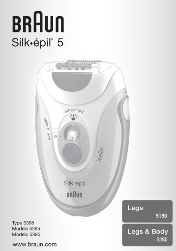 Braun Silk-Ã©pil 5, Legs, Silk-Ã©pil X'elle-5170, 5180, 5280, 5185, 5186, 5370, 5375, 5380, 5385, 5570, 5580, 5595 - Legs 5180, Legs & Body 5280, Silk-Ã©pil 5 UK, FR, ES (USA, CDN, MEX)