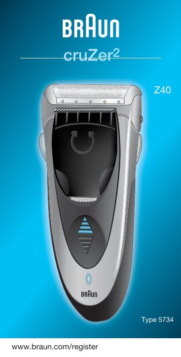 Braun CruZer2, CruZer3, CruZer4 Face, CruZer5 Face-Z40, Z50, 2778, 2878 - Z40, CruZer2 DE, UK, F, PT, IT, NL, DK, NO, SE, FI, TR, GR