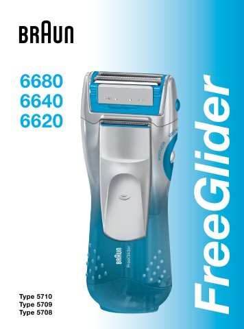 Braun FreeGlider-6680, 6690 - 6680, 6640, 6620, FreeGlider UK, FR, PL, CZ, SK, HU, HR, SL, TR, RU, UA, ARAB