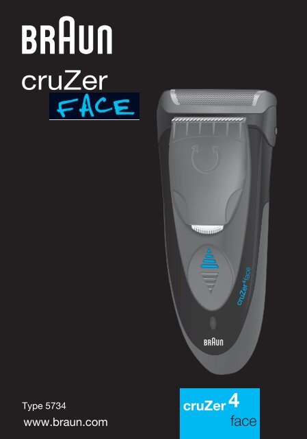 Braun CruZer2, CruZer3, CruZer4 Face, CruZer5 Face-Z40, Z50, 2778, 2878 - CruZer4, face DE, UK, AUS, F, PT, IT, NL, DK, NO, SE, FI, TR, GR