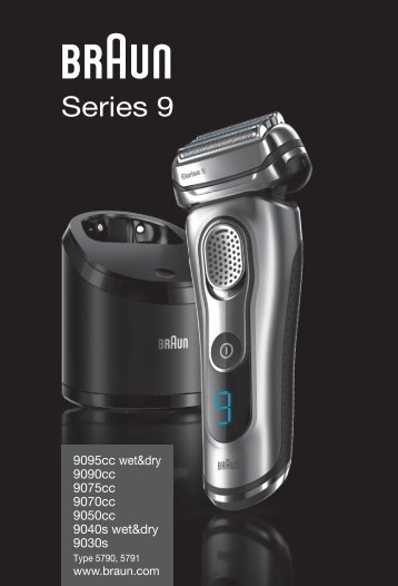 Braun Series 9-9030s, 9050cc, 9070cc, 9075cc, 9090cc - 9095cc wet&dry, 9090cc, 9075cc, 9070cc, 9050cc, 9040s wet&dry, 9030s, Series 9 UK, FR, PL, CZ, SK, HU, HR, SL, TR, RO, MD, BG, RU, UA, ARAB