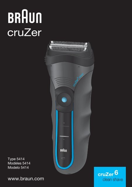 Braun Series 3 wet&amp;dry, CruZer6 Clean shave, Old Spice-340s-4, 345s-4, 340s-5, 345s-5, 3010 - cruZer6 clean shave UK, FR, ES (USA, CDN, MEX)