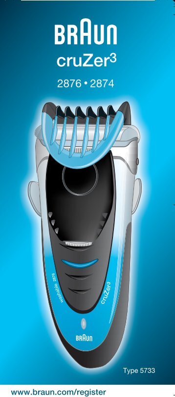 Braun CruZer2, CruZer3-Z30, Z50, 2775, 2776, 2864, 2865, 2866, 2874, 2876 - 2876, 2874, Cruzer3 UK, FR, PL, CZ, SK, HR, SL, HU, TR, RU, UA, ARAB