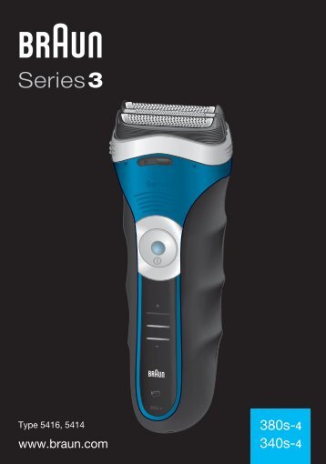 Braun Series 3 wet&dry, CruZer6 Clean shave, Old Spice-340s-4, 345s-4, 340s-5, 345s-5, 3010 - 380s-4, 340s-4, Series 3 UK, LT, LV, EE