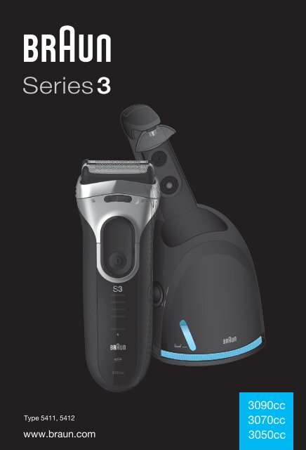 Braun Series 3-370cc-4, 350cc-4, 350cc-5, 3050cc, 3070cc - 3090cc, 3070cc, 3050cc DE, UK, FR, ES, PT, IT, NL, DK, NO, SE, FI, PL, CZ, SK, HU, HR, SL, TR, RO, GR, BG, RU, UA, ARAB