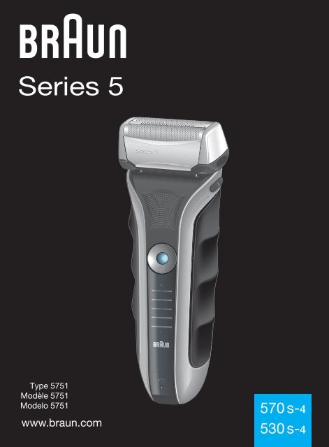 Braun Series 5, ContourPro, ContourX-530s-4, 550, 550s-3, 550s-4, 550cc-4, 560, 560s-3, 560s-4, 565cc-4, 570s-4, 570cc, 570cc-3, 570cc-4, 590cc, 590cc-3, 590cc-4, 8385 C&amp;R, 8374, 8377, ContourX - 570s-4, 530s-4, Series 5 UK, FR, ES (USA, CDN, MEX)