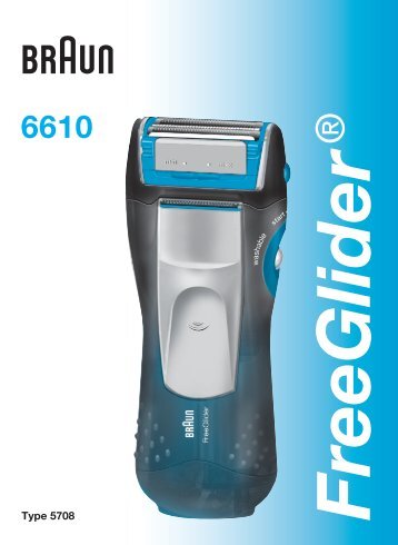 Braun FreeGlider-6610, 6620 - 6610, FreeGlider UK, FR, PL, CZ, SK, HU, HR, SL, TR, RU, UA, ARAB