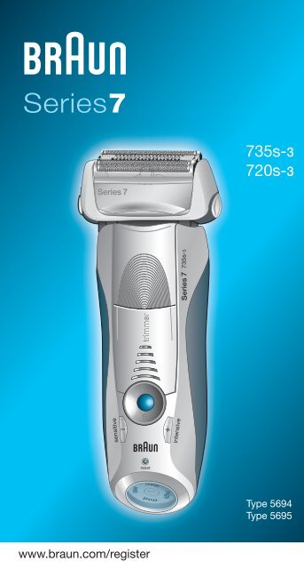 Braun Series 7-720, 720s-3, 720s-4, 720s-5 - 735s-3, 720s-3, Series 7 DE, UK, FR, ES, PT, IT, NL, DK, NO, SE, FI, TR, GR