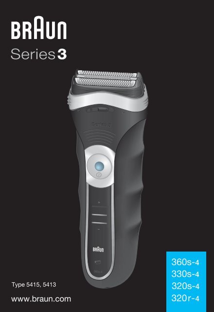 Braun Series 3, CruZer5 Clean shave, Old Spice-320s-4, 330s-4, 320s-5, 330s-5, 3000, 3020 - 360s-4, 330s-4, 320s-4, 320r-4, Series 3 UK, FR, PL, CZ, SK, HU, HR, SL, TR, RO, RU, UA, ARAB