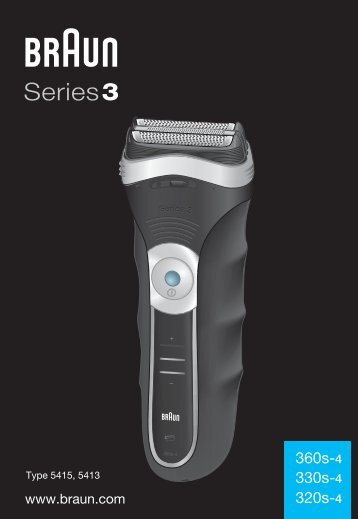 Braun Series 3, CruZer5 Clean shave, Old Spice-320s-4, 330s-4, 320s-5, 330s-5, 3000, 3020 - 360s-4, 330s-4, 320s-4, 320r-4, Series 3 DE, UK, FR, ES, PT, IT, NL, DK, NO, SE, FI, TR, GR