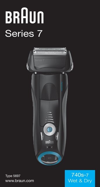 Braun Series 7-740s-6, 740s-7 - 740s-7 Wet &amp; Dry, Series 7 DE, UK, FR, ES, PT, IT, NL, DK, NO, SE, FI, TR, GR