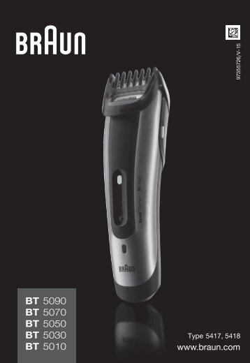 Braun cruZer6 beard&head, Beard Trimmer-cruZer6, BT 5070, BT 5090, BT 7050 - BT5090, BT5070, BT5050, BT5030, BT5010 DE, UK, FR, ES, PT, IT, NL, DK, NO, SE, FI, TR, GR