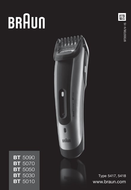 Braun cruZer6 beard&amp;head, Beard Trimmer-cruZer6, BT 5070, BT 5090, BT 7050 - BT5090, BT5070, BT5050, BT5030, BT5010 DE, UK, FR, ES, PT, IT, NL, DK, NO, SE, FI, TR, GR
