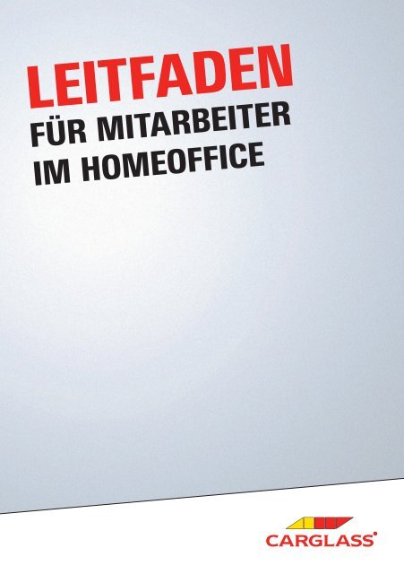 Carglass Booklet Leitfaden Homeoffice