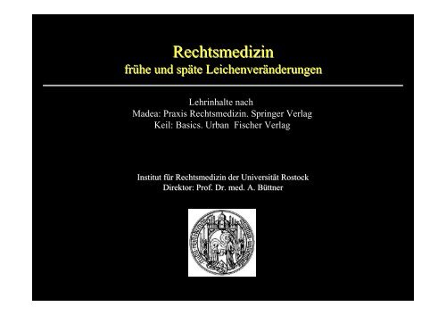 frühe und späte Leichenveränderungen - Institut für Rechtsmedizin ...