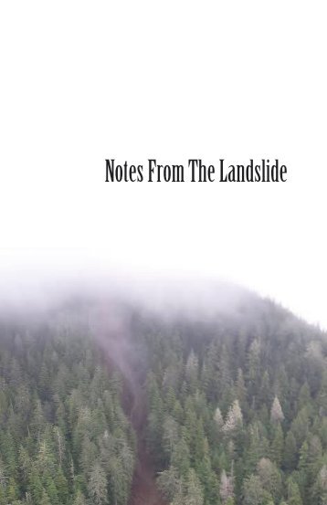 Notes from the Landslide