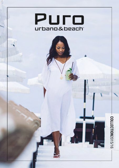 Puro Urbano & Beach New Clothing & Jewelry Collection