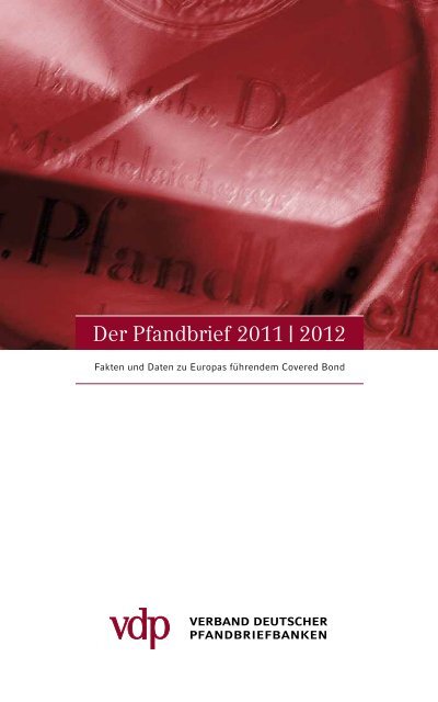 Der Pfandbrief 2011 | 2012 - Verband deutscher Pfandbriefbanken