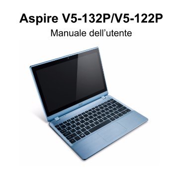 Acer Aspire V5-132P - Guida generica per l'utente