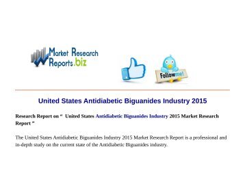  United States Antidiabetic Biguanides Industry 2015 Market Research Report 