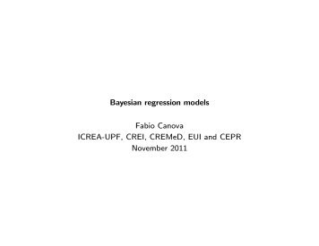 Bayesian regression models Fabio Canova ICREA-UPF, CREI ...