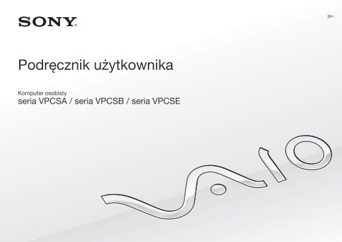 Sony VPCSB4N9E - VPCSB4N9E Istruzioni per l'uso Polacco