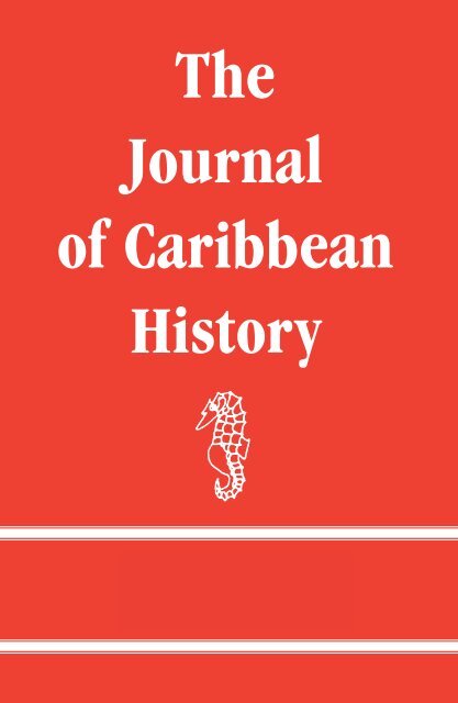 The Journal of Caribbean History VOLUME 42: 1 2008