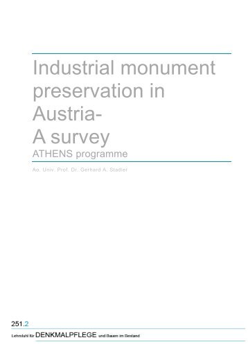 Industrial monument preservation in Austria- A survey - Denkmalpflege