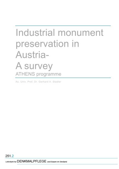 Industrial monument preservation in Austria- A survey - Denkmalpflege