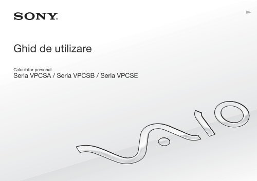 Sony VPCSE1C5E - VPCSE1C5E Istruzioni per l'uso Rumeno