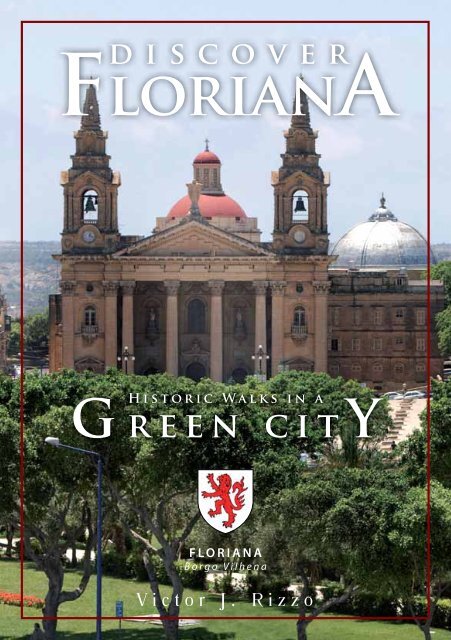 Discover Floriana, Hisoric Walks in a Green City - Victor J. Rizzo (Din l-Art Helwa, 2010)