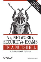 O'Reilly A+, Network+, Security+ Exams in a Nutshell
