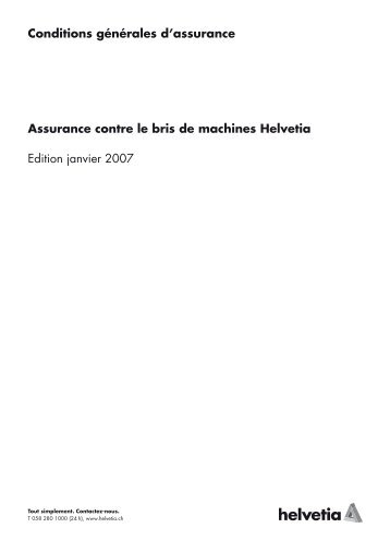Assurance contre le bris de machines Helvetia Edition janvier 2007 ...