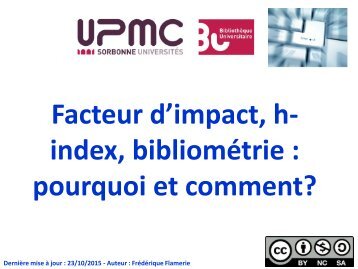 Facteur d’impact h- index bibliométrie  pourquoi et comment?