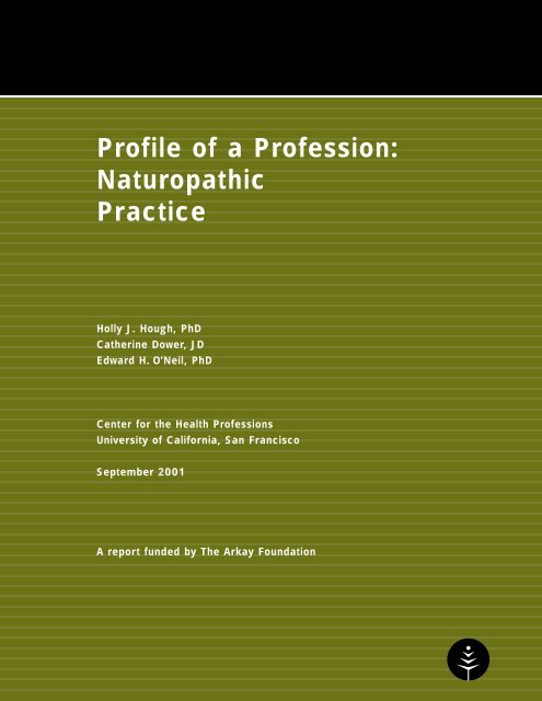 Profile of a Profession: Naturopathic Practice - Center for the Health ...