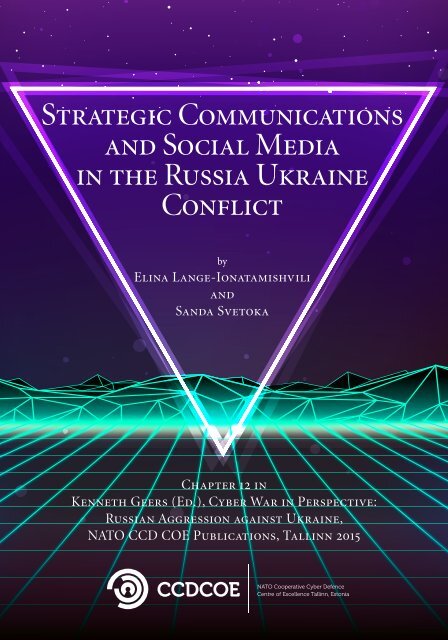 Strategic Communications and Social Media in the Russia Ukraine Conflict