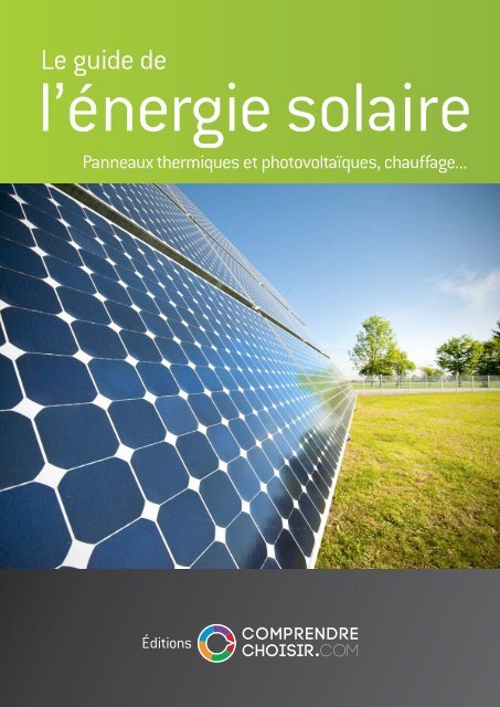 Comprendre choisir le guide de l'énergie solaire