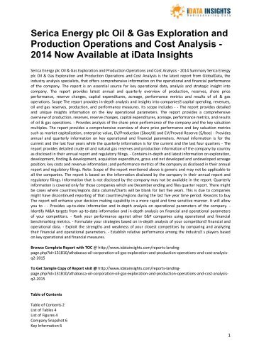 Serica Energy plc Oil & Gas Exploration and Production Operations and Cost Analysis - 2014 Now Available at iData Insights