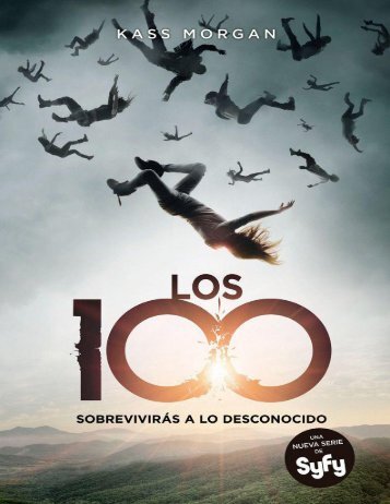 Kass Morgan - Los 100