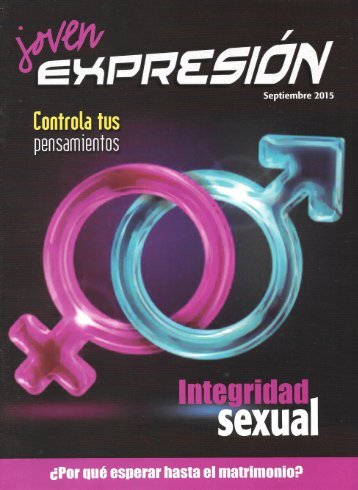 Expresión Jóven Septiembre 2015 - ¿Por qué esperar hasta el matrimonio?