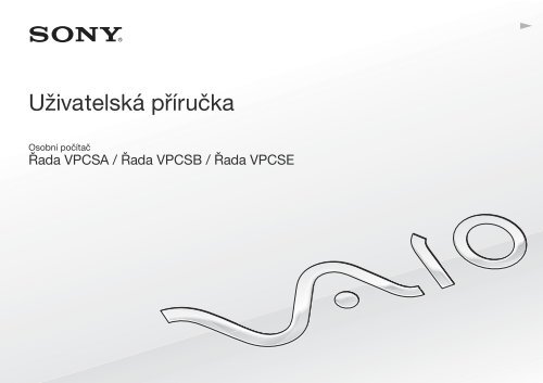 Sony VPCSE1E1E - VPCSE1E1E Istruzioni per l'uso Ceco