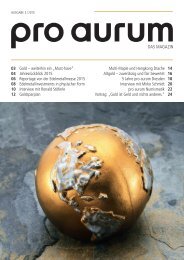 pro aurum Magazin - Ausgabe 14: Die Welt der Edelmetalle