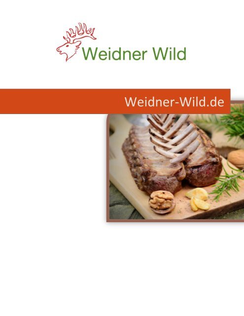 Weidner Wild - Rotwildspezialitäten aus dem Spessart 