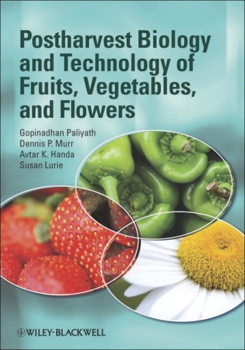 Postharvest Biology and Technology of Fruits, Vegetables, and Flowers