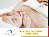 Skin High Frequency Thightning - Endless Beauty