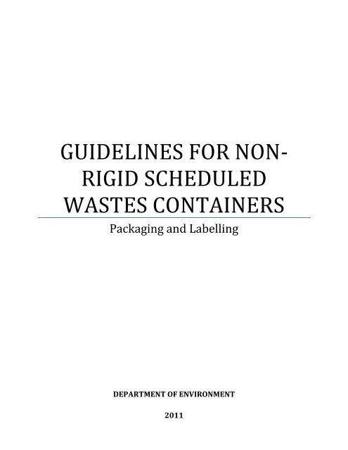 Guidelines for Non Rigid Scheduled Wastes Containers : Packaging