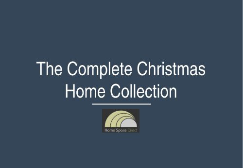 The Complete Christmas Home Collection