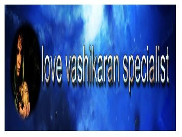 Love vashikaran specialist